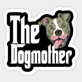 Pitbull Dog Mom Dogmother Dogs Mommy Sticker